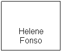 Textfeld:  
Helene Fonso
