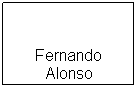 Textfeld:  
Fernando Alonso
