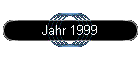 Jahr 1999