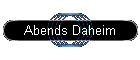 Abends Daheim