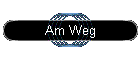Am Weg