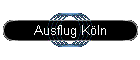 Ausflug Kln
