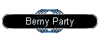 Berny Party