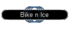 Bike n Ice