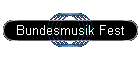 Bundesmusik Fest