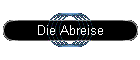 Die Abreise