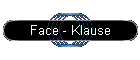 Face - Klause