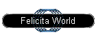 Felicita World