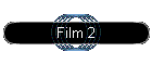 Film 2