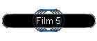 Film 5