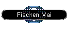 Fischen Mai