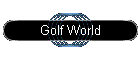 Golf World
