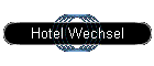 Hotel Wechsel