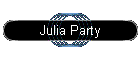 Julia Party