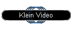 Klein Video