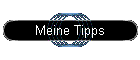 Meine Tipps