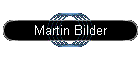 Martin Bilder