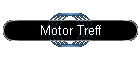 Motor Treff