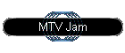 MTV Jam