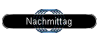 Nachmittag