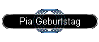 Pia Geburtstag
