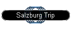 Salzburg Trip