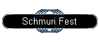 Schmuri Fest
