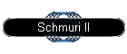 Schmuri II