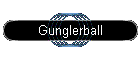 Gunglerball