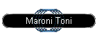 Maroni Toni