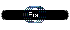 Bru