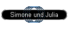 Simone und Julia