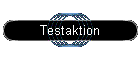 Testaktion