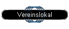 Vereinslokal