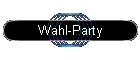 Wahl-Party
