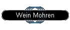 Wein Mohren