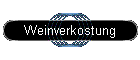 Weinverkostung