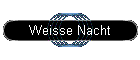 Weisse Nacht