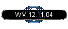 WM 12.11.04